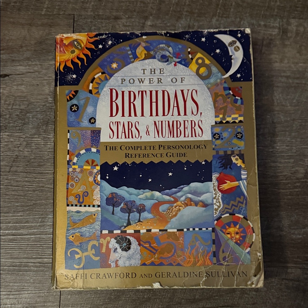 The Power of Birthdays, Stars & Numbers - Illustrated Astrology Reference